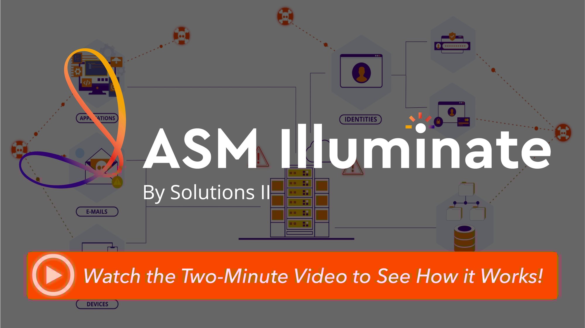 ASM ILLUMINATE VIDEO